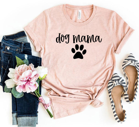 🐾 Dog Mama T-Shirt – Perfect for Proud Pet Moms! 🐶❤️